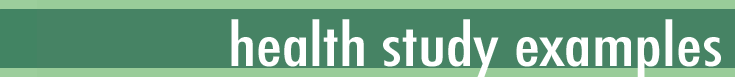 Health Study Examples